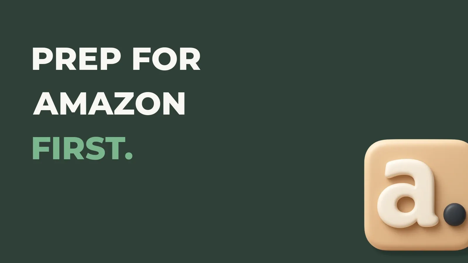 Fulfillment operations poster reading Prep for Amazon first. with the Anata Fulfillment product icon