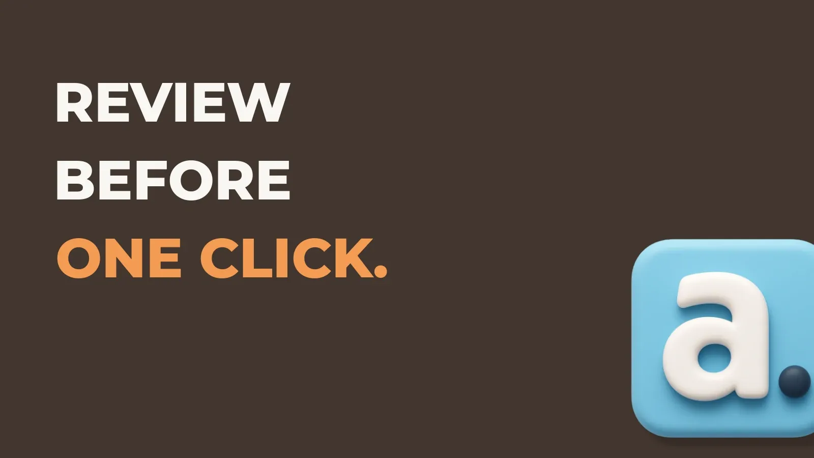Ecommerce marketing poster reading Review before one click. with the Anata marketing product icon