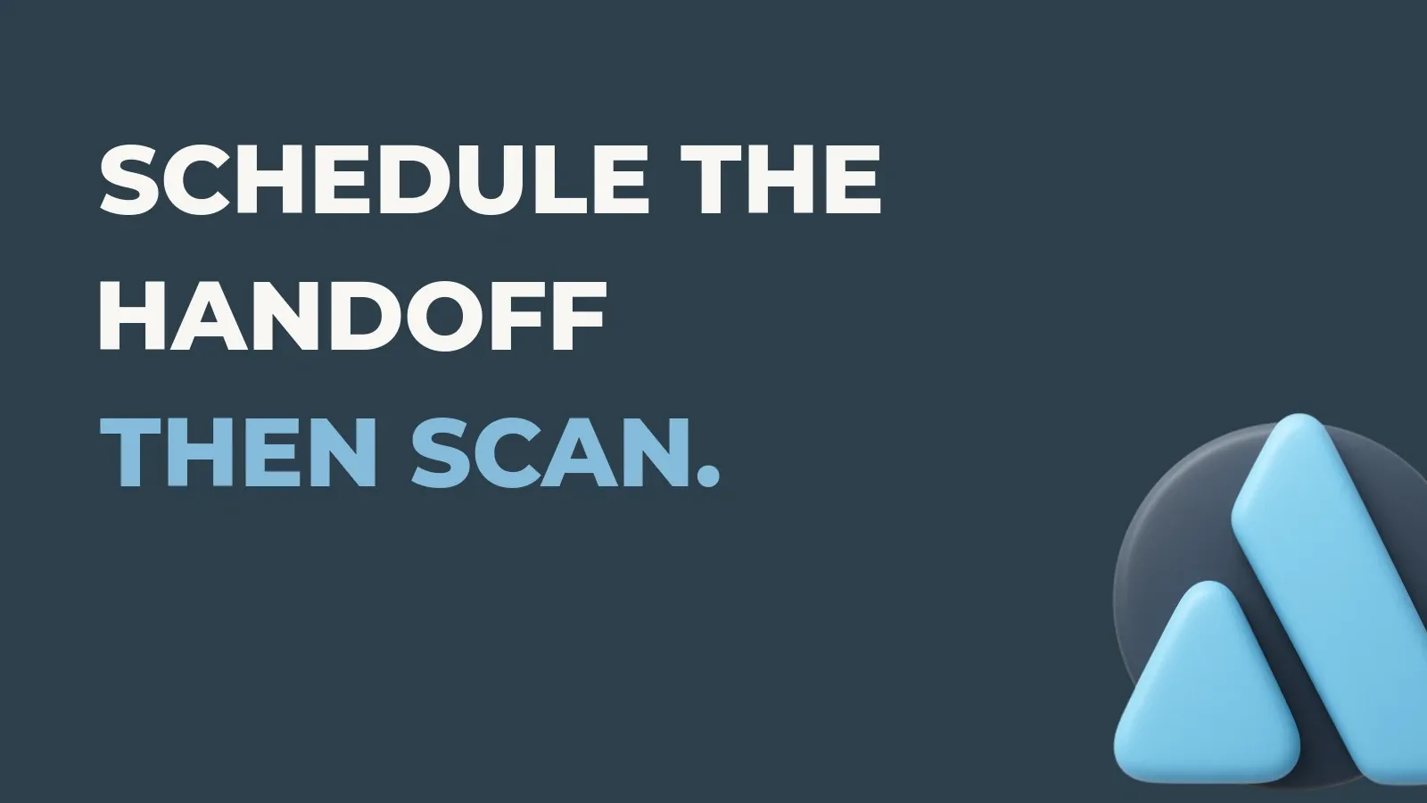 Shipping operations poster reading Schedule the handoff then scan. with the Anata Shipping OS product icon