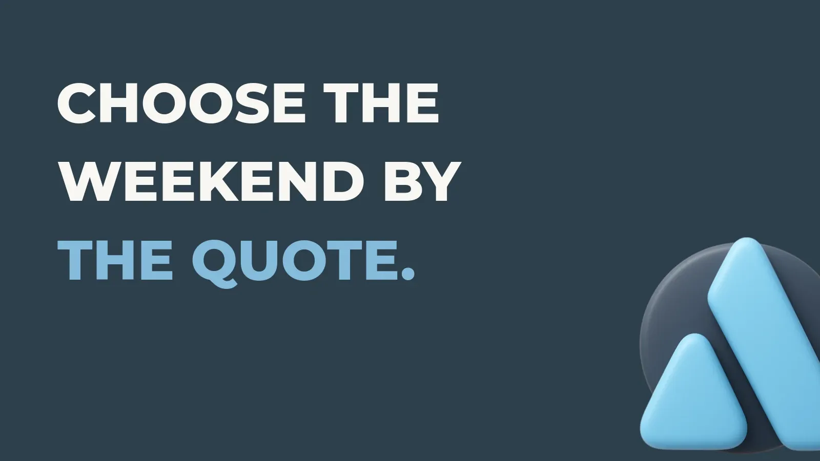 Shipping operations poster reading Choose the weekend by the quote. with the Anata Shipping OS product icon