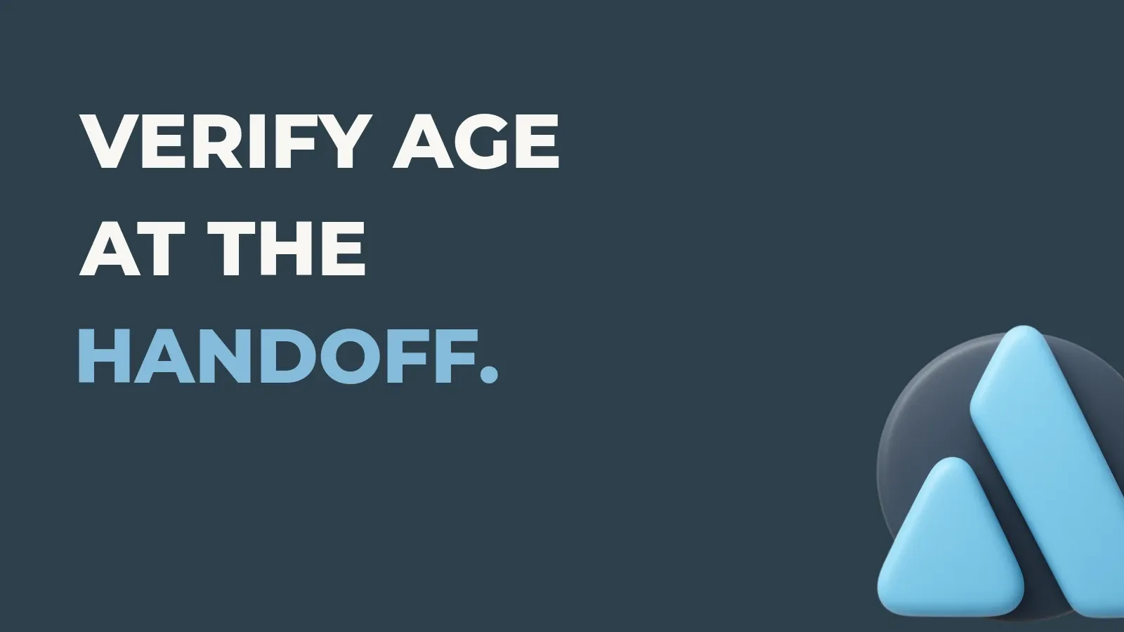 Shipping operations poster reading Verify age at the handoff. with the Anata Shipping OS product icon