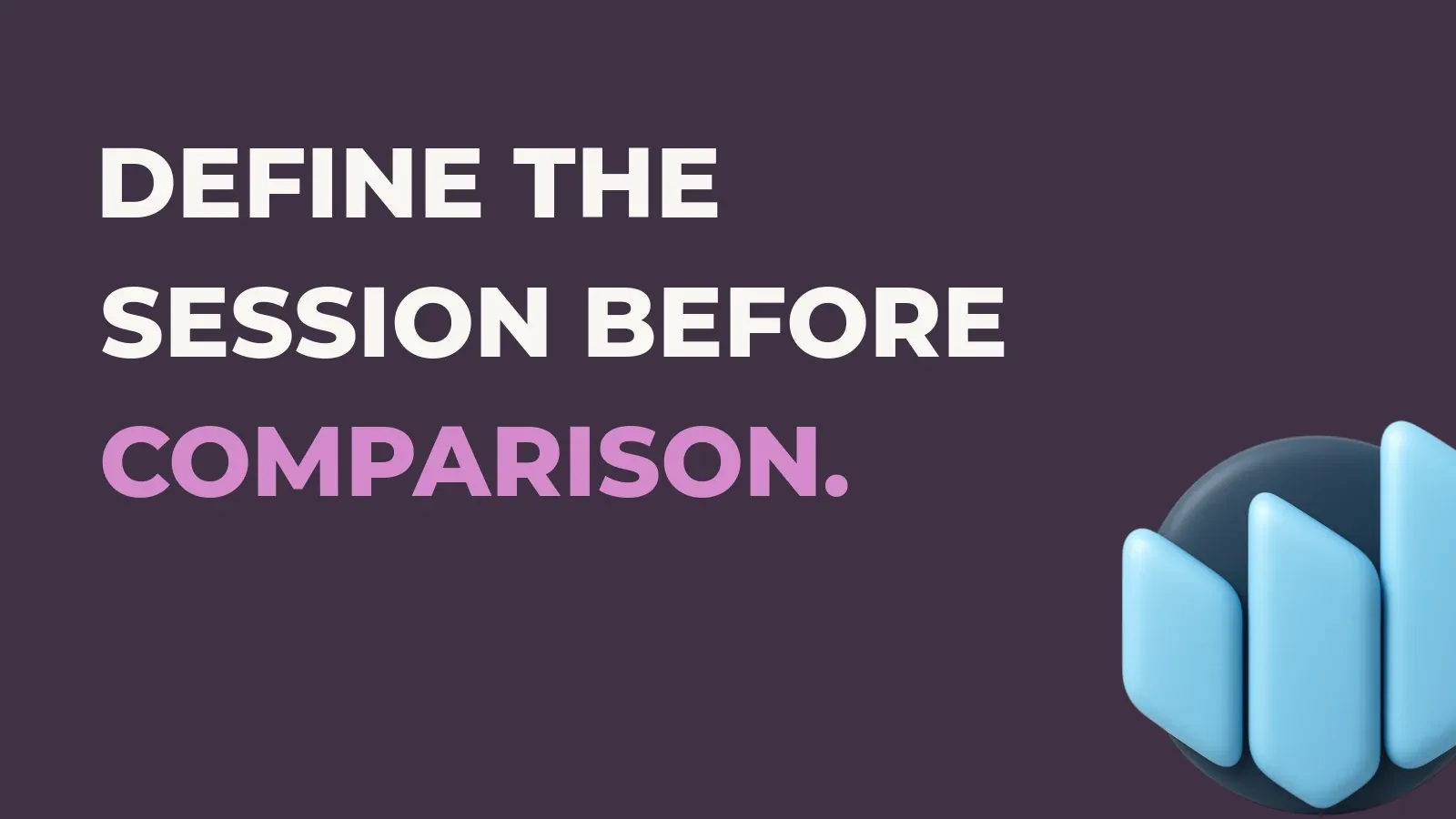 Anata Intelligence poster reading Define the session before comparison. with the Anata Intelligence product icon
