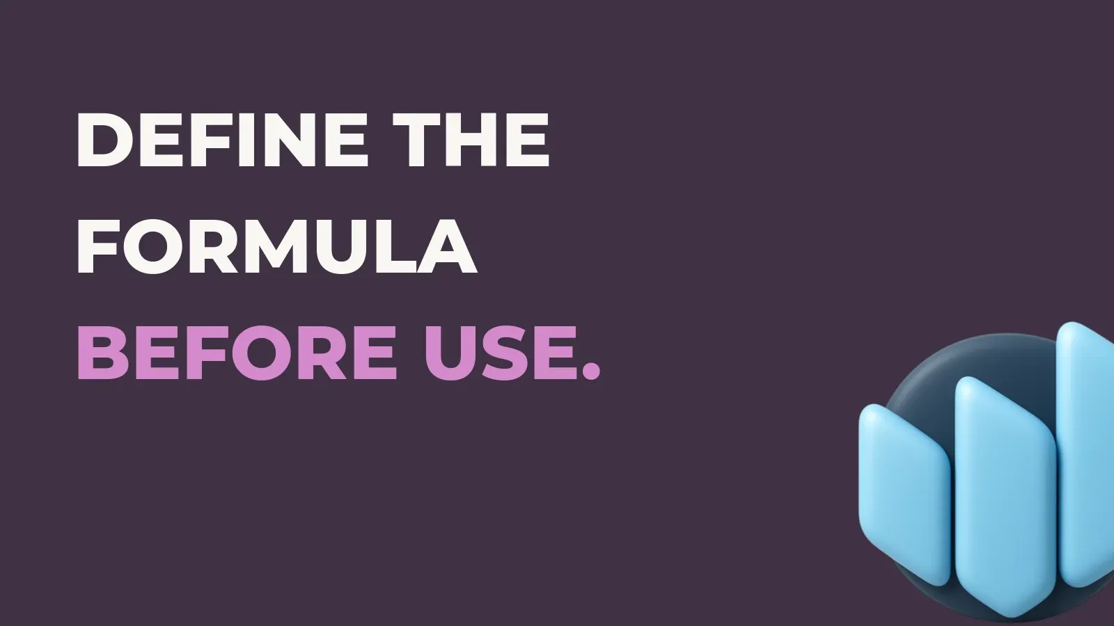 Anata Intelligence poster reading Define the formula before use. with the Anata Intelligence product icon