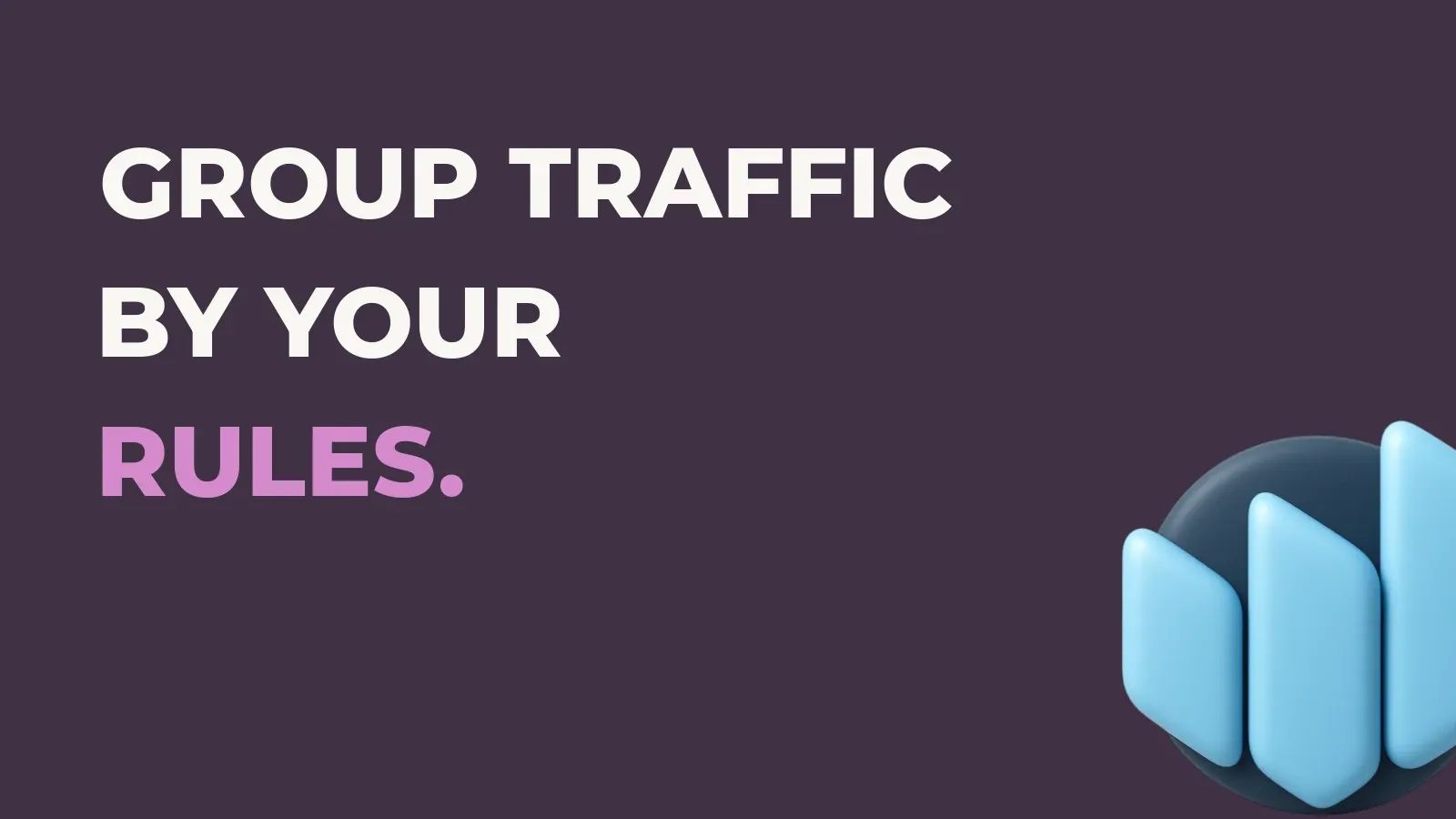 Anata Intelligence poster reading Group traffic by your rules. with the Anata Intelligence product icon