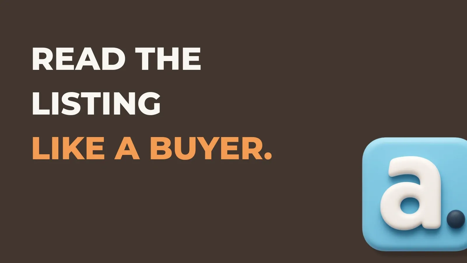 Ecommerce marketing poster reading Read the listing like a buyer. with the Anata marketing product icon