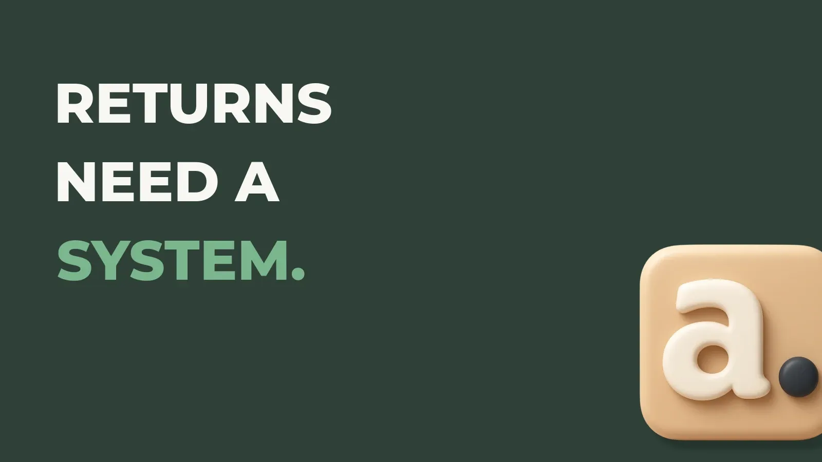 Fulfillment operations poster reading Returns need a system. with the Anata Fulfillment product icon