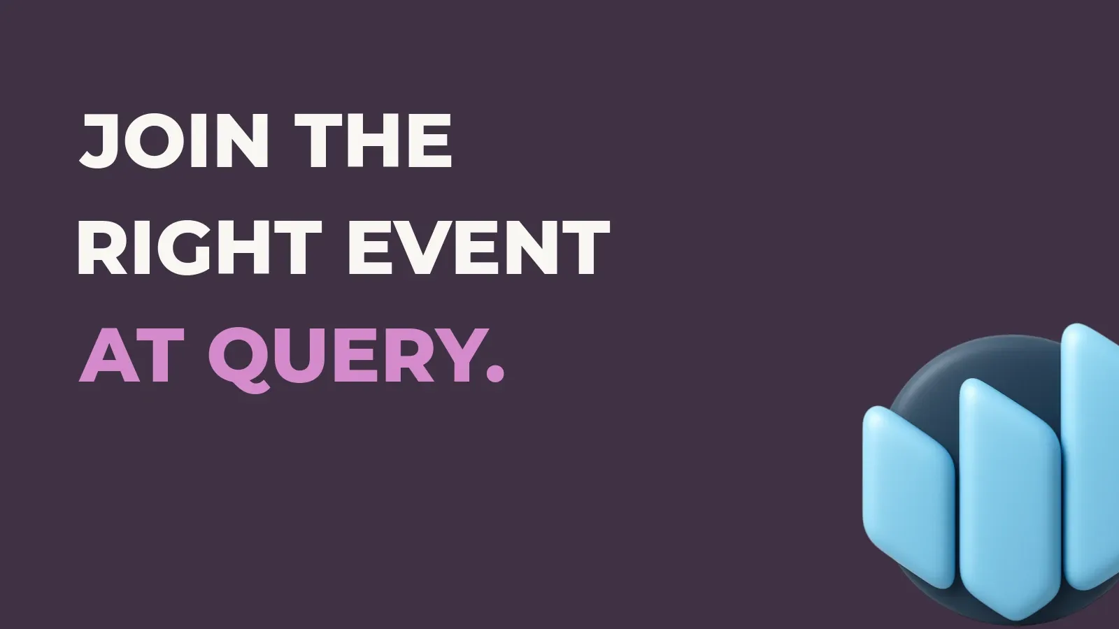 Anata Intelligence poster reading Join the right event at query. with the Anata Intelligence product icon