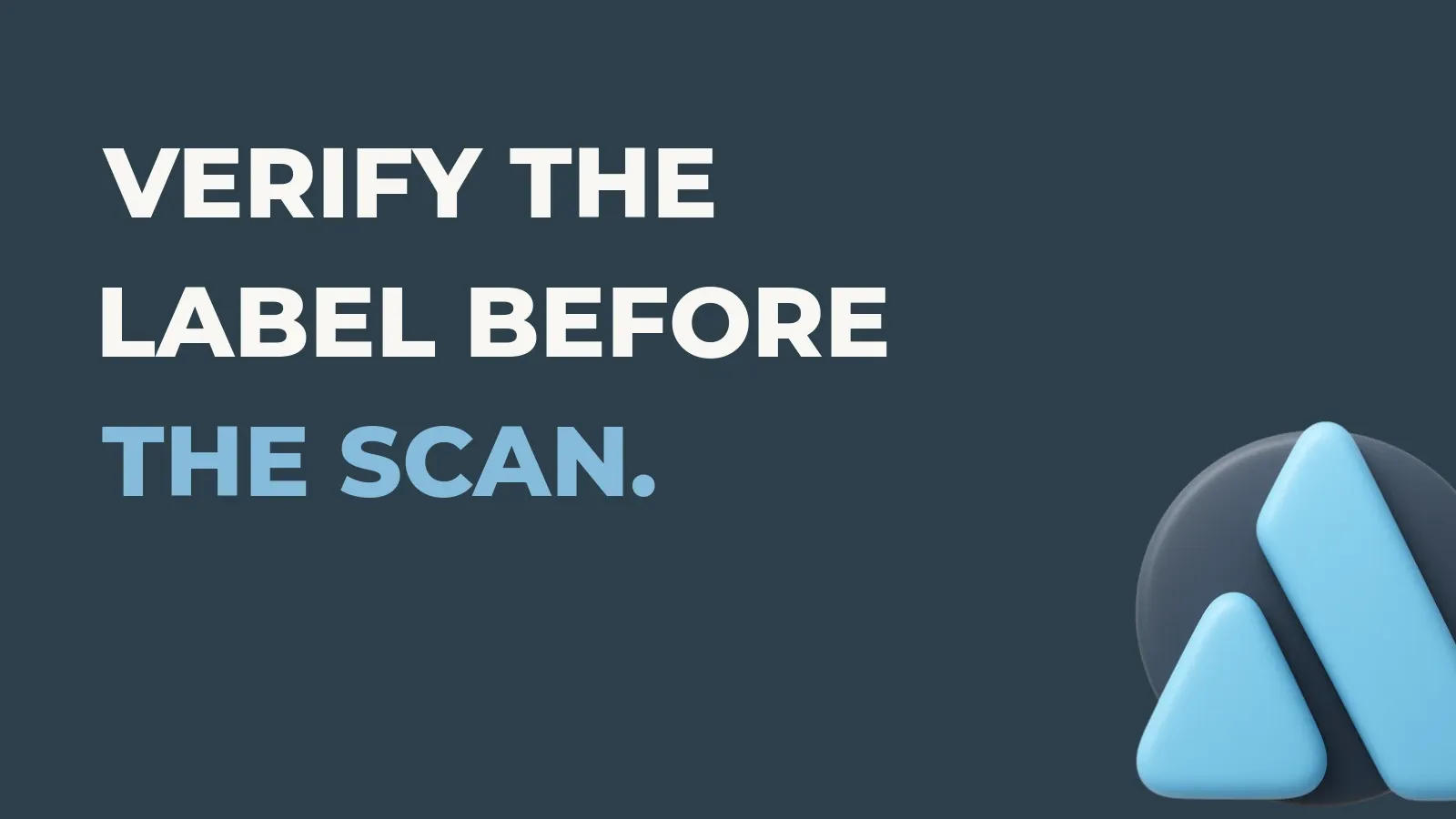 Shipping operations poster reading Verify the label before the scan. with the Anata Shipping OS product icon