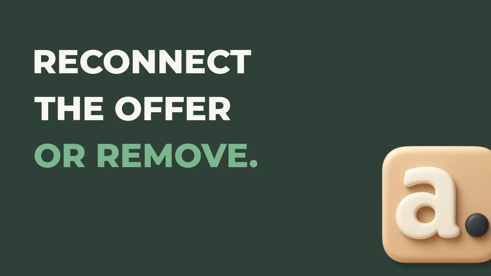 Fulfillment operations poster reading Reconnect the offer or remove. with the Anata Fulfillment product icon